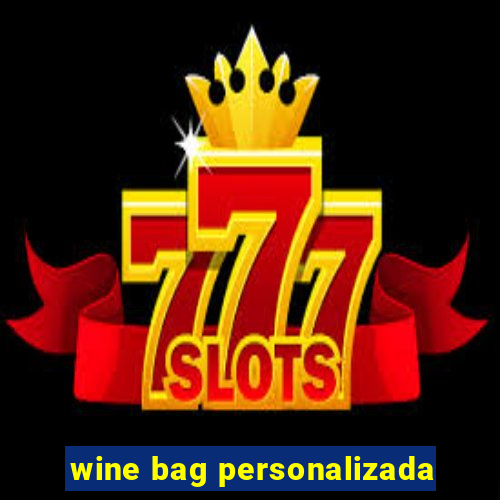 wine bag personalizada